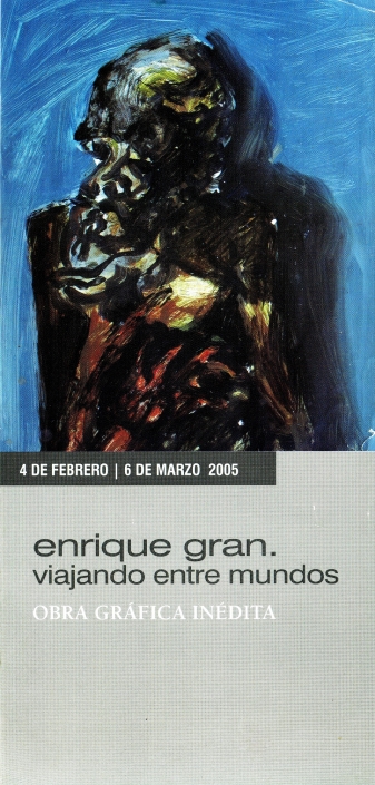 Exposición Enrique Gran, Viajando entre mundos. Obra Social de Caja Cantabria. Santander, 2005